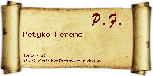 Petyko Ferenc névjegykártya